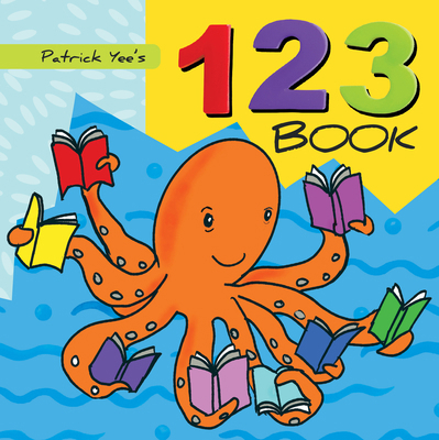 Patrick Yee's 123 Book 1486724159 Book Cover