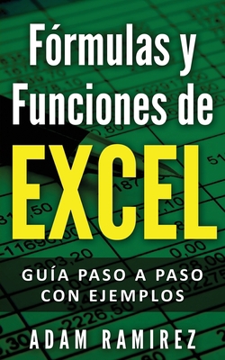 Fórmulas y Funciones de Excel: Guía paso a paso... [Spanish] 3950485473 Book Cover