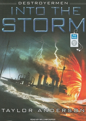 Destroyermen: Into the Storm 1400158060 Book Cover