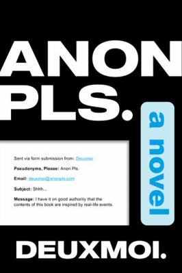 Anon Pls.: A Novel 0063282038 Book Cover