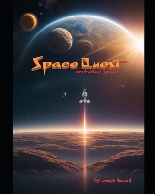 Space Quest: Uncharted Space B0DZ5RPXW1 Book Cover