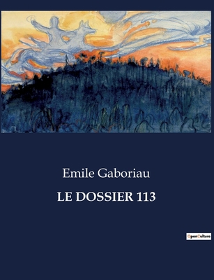 Le Dossier 113 [French] B0CHXZ71RR Book Cover
