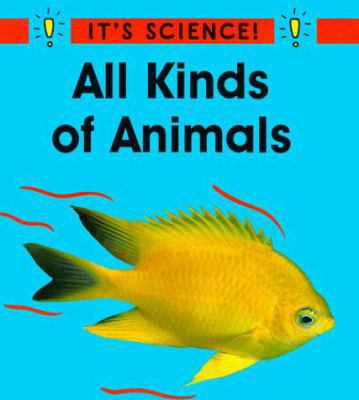 All Kinds of Animals 0516263382 Book Cover