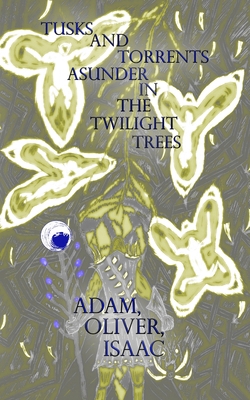 Tusks and Torrents Asunder in the Twilight Trees 1949525856 Book Cover