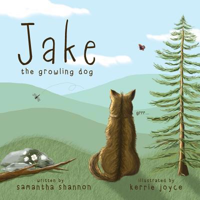Jake the Growling Dog: A Children's Book about ... 0998405361 Book Cover