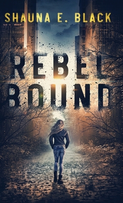 Rebel Bound 1940855179 Book Cover