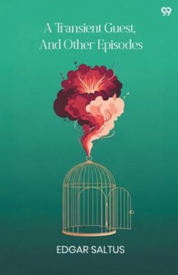 A Transient Guest, And Other Episodes 9371814470 Book Cover