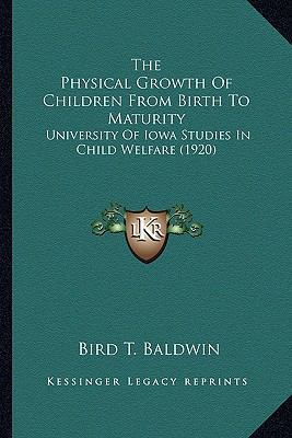The Physical Growth Of Children From Birth To M... 1164073532 Book Cover