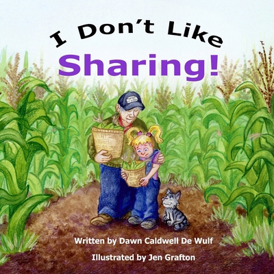 I Don't Like Sharing 1962168905 Book Cover