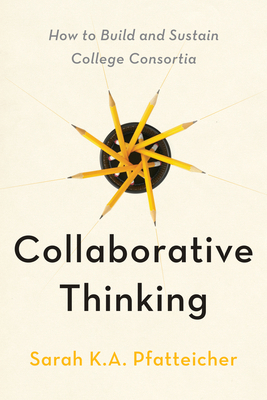 Collaborative Thinking: How to Build and Sustai... 1421453320 Book Cover