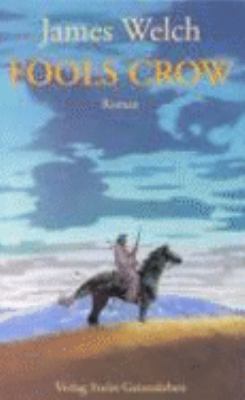 Fools Crow. [German] 3772518966 Book Cover