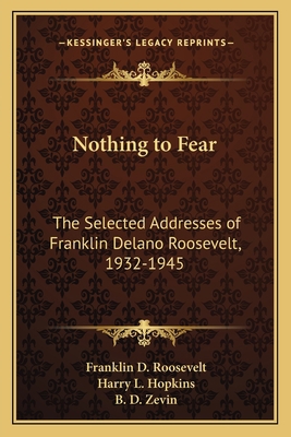 Nothing to Fear: The Selected Addresses of Fran... 1163582751 Book Cover