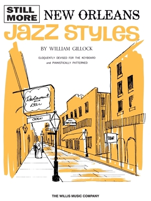 Still More New Orleans Jazz Styles: Mid-Interme... 0877180865 Book Cover