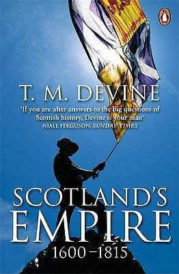 Scotlands Empire 1600 To 1815 0140296875 Book Cover