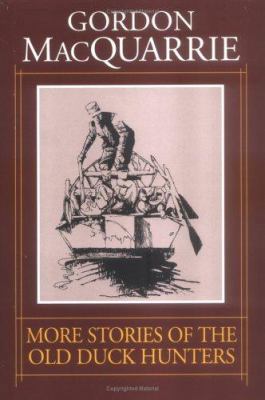More Stories of the Old Duck Hunters 1572230045 Book Cover