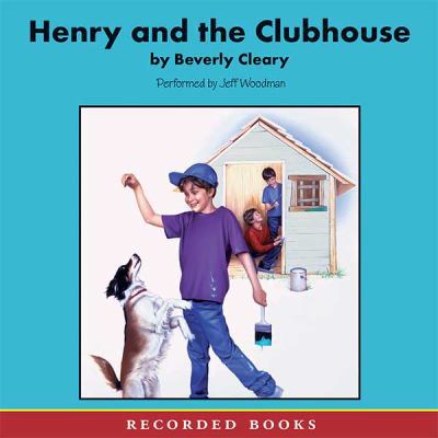 Henry and the Clubhouse 1402574126 Book Cover