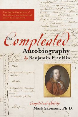 The Compleated Autobiography of Benjamin Franklin 0895260336 Book Cover