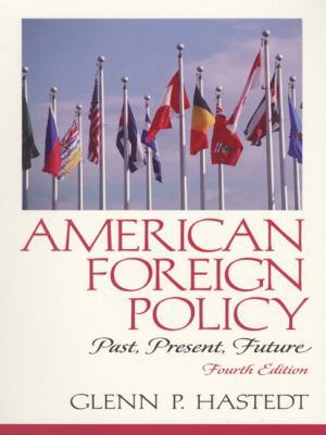 American Foreign Policy: Past, Present, Future ... 013083579X Book Cover