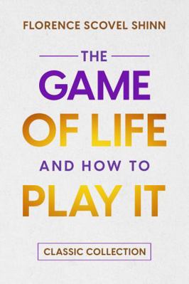 The Game of Life and How to Play it: Classic Co... 0645720720 Book Cover