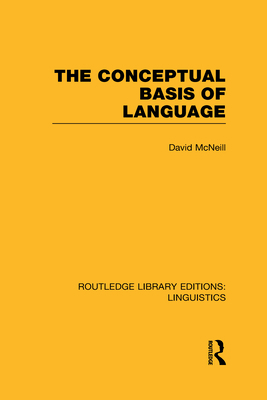 The Conceptual Basis of Language (RLE Linguisti... 041571575X Book Cover