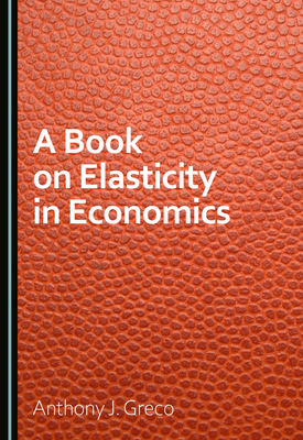 A Book on Elasticity in Economics 103646816X Book Cover