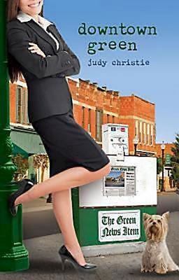 Downtown Green: Gone to Green Series - Book 5 B00CC7KSY2 Book Cover