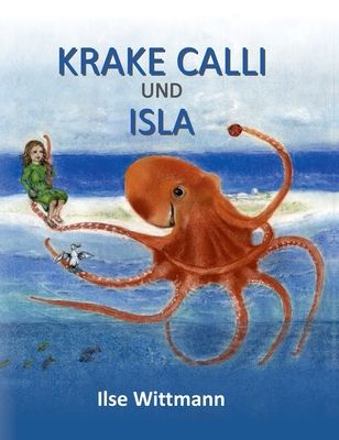 Krake Calli und Isla: Bilderbuch [German] 3347215206 Book Cover