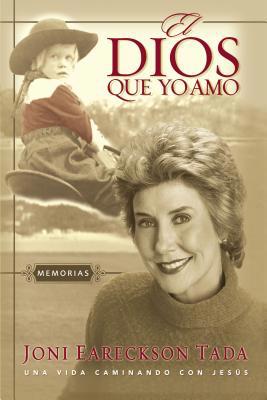 El Dios Que Yo Amo: Memorias [Spanish] 0829739777 Book Cover