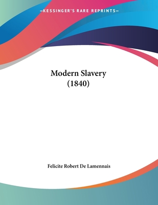 Modern Slavery (1840) 1120007402 Book Cover