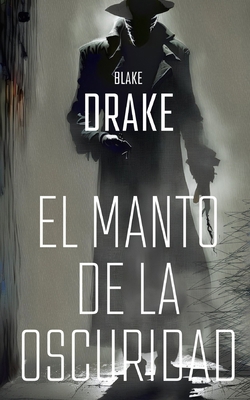 El manto de la oscuridad [Spanish] B0DPR4G2FV Book Cover