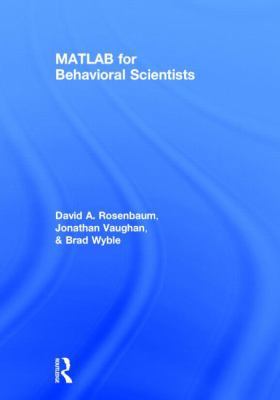 MATLAB for Behavioral Scientists 0415535913 Book Cover