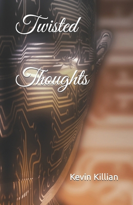 Twisted Thoughts B09MYSRW7T Book Cover