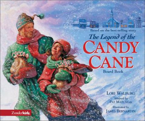 The Legend of the Candy Cane Board Book 0310704472 Book Cover