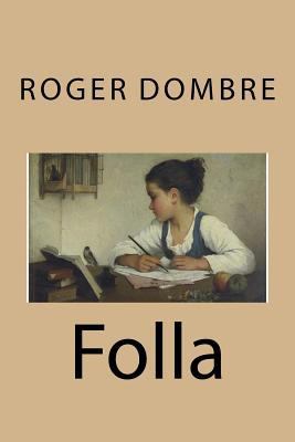 Folla [French] 1530555744 Book Cover