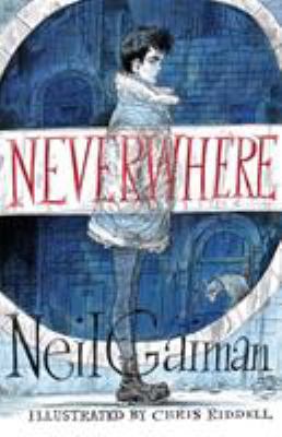 Neverwhere: the Illustrated Edition 1472228413 Book Cover