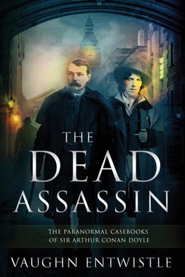 The Dead Assassin; The Paranormal Casebooks of ... 0982883080 Book Cover