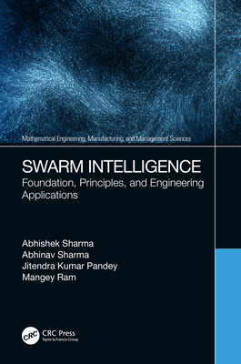 Swarm Intelligence: Foundation, Principles, and... 0367546612 Book Cover