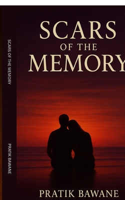 SCARS OF THE MEMORY (Second Edition) B0H49P19ZL Book Cover