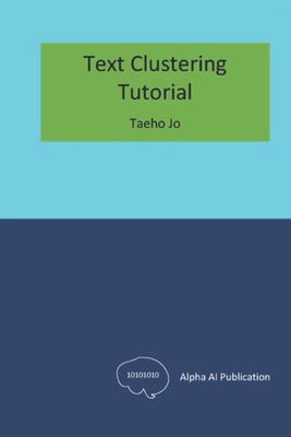 Text Clustering: Tutorial B0D9FK7MLP Book Cover