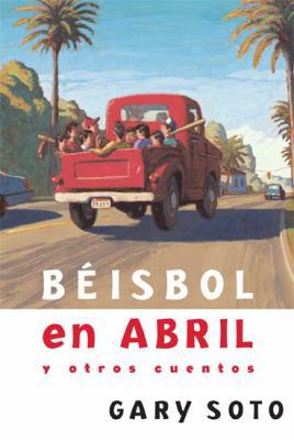 Beisbol En Abril y Otros Cuentos [Spanish] 1631139118 Book Cover