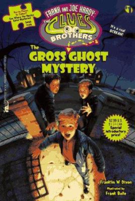 The Gross Ghost Mystery (Frank and Joe Hardy: T... 0671004026 Book Cover