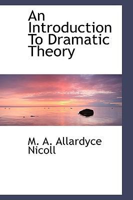 An Introduction to Dramatic Theory 1110552726 Book Cover