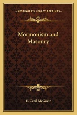 Mormonism and Masonry 1162732520 Book Cover