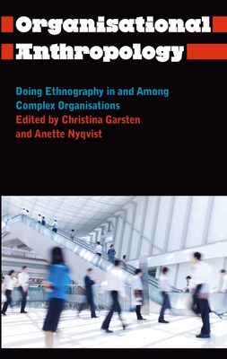 Organisational Anthropology: Doing Ethnography ... 0745332471 Book Cover