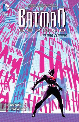 Batman Beyond: 10,000 Clowns 1401240348 Book Cover