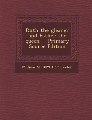 Ruth the Gleaner and Esther the Queen 1289599076 Book Cover