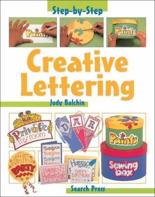 STEP BY STEP CREATIVE LETTERING B00BG6WDCK Book Cover