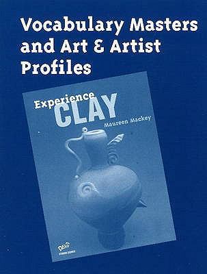 Experience Clay: Vocabulary Masters and Art and... 0871926040 Book Cover