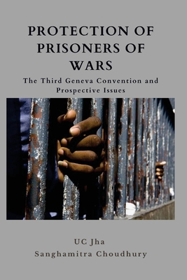Protection of Prisoners of War: The Third Genev... 9390917662 Book Cover