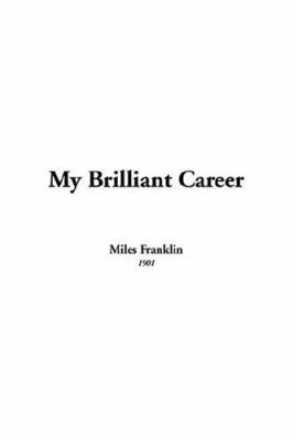 My Brilliant Career 1414230885 Book Cover
